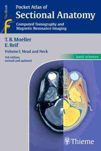 Pocket Atlas of Sectional Anatomy, Volume 1: Head and Neck