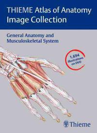 Thieme Atlas of Anatomy Image Collection: General Anatomy and Musculoskeletal System