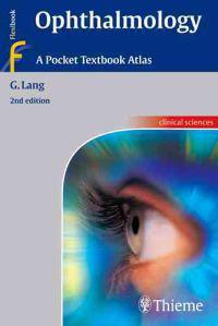 Ophthalmology: A Pocket Textbook Atlas
