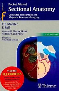 Pocket Atlas of Sectional Anatomy, Volume II: Computed Tomography and Magnetic Resonance Imaging