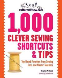 PatternReview.Com 1000 Clever Sewing Shortcuts and Tips