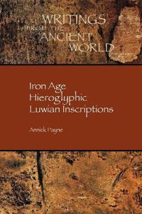 Iron Age Hieroglyphic Luwian Inscriptions