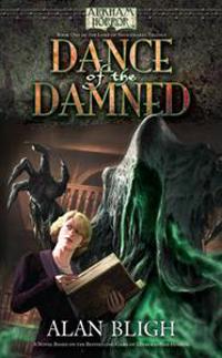 Dance of the Damned (Arkham Horror Novels)