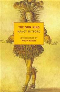 The Sun King: Louis XIV at Versailles