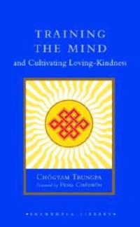 Training The Mind & Cultivating Loving-Kindness