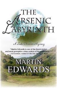 The Arsenic Labyrinth: A Lake District Mystery