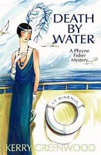 Death by Water: A Phryne Fisher Mystery