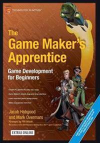 The Game Maker's Apprentice: Game Development for Beginners [With CDROM]