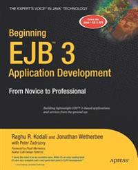 Beginning EJB 3 Application Development: From Novice to Professional