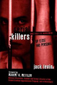 Serial Killers and Sadistic Murderers