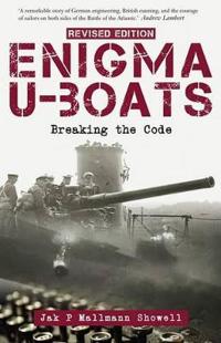 Enigma U-Boats: Breaking the Code