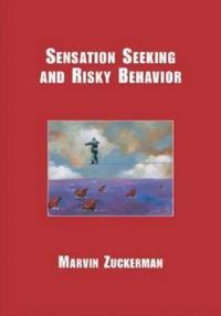 Sensation Seeking and Risky Behavior