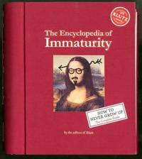 Encyclopedia of Immaturity