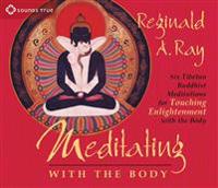 Meditating With the Body
