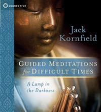 Guided Meditations for Difficult Times