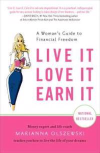 Live it, Love it, Earn it