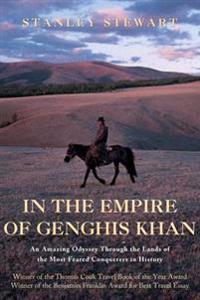 In the Empire of Genghis Khan: A Journey Among Nomads