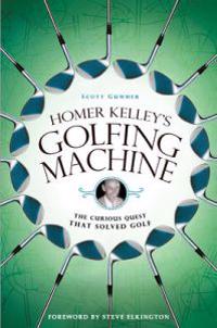 Homer Kelley's Golfing Machine