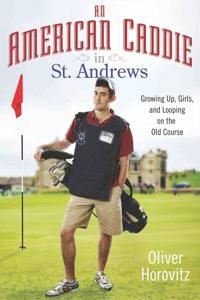 An American Caddie in St. Andrews