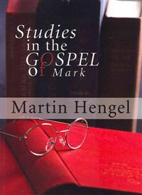 Studies in the Gospel of Mark