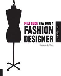 How to be a Fashion Designer