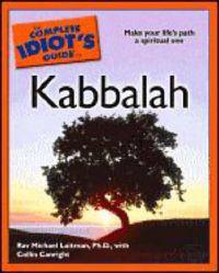 The Complete Idiot's Guide to Kabbalah