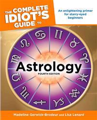 The Complete Idiot's Guide to Astrology
