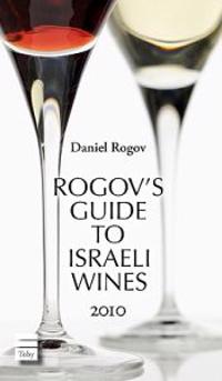 Rogov's Guide to Israeli Wines