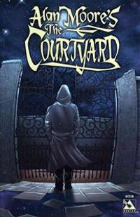 Alan Moore's the Courtyard