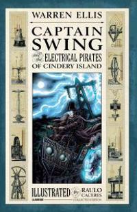 Captain Swing and the Electrical Pirates of Cindery Island Collected Edition