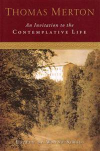 An Invitation to the Contemplative Life