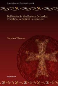 Deification in the Eastern Orthodox Tradition