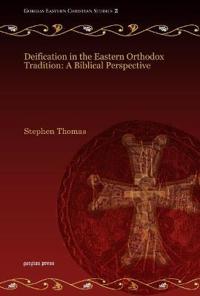 Deification in the Eastern Orthodox Tradition