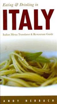 Eating & Drinking in Italy: Italian Menu Translator & Restaurant Guide