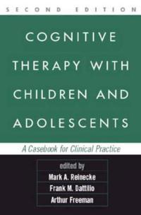 Cognitive Therapy with Children and Adolescents
