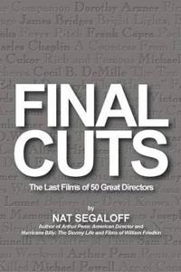 Final Cuts: The Last Films of 50 Great Directors