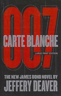 Carte Blanche: The New James Bond Novel