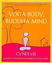 Yoga Body, Buddha Mind
