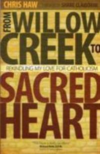 From Willow Creek to Sacred Heart