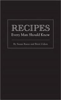 Recipes Every Man Should Know