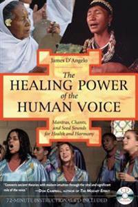 The Healing Power Of The Human Voice