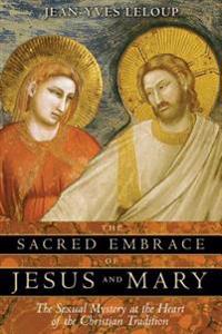 Sacred Embrace of Jesus and Mary