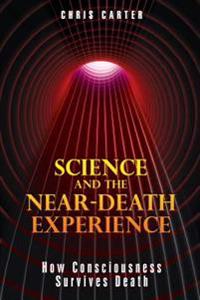 Science and the Near-death Experience