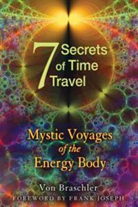 The Seven Secrets of Time Travel