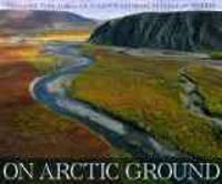 On Arctic Ground: Tracking Time Through Alaska's National Petroleum Reserve