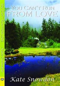 You Can't Run from Love