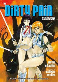 The Dirty Pair Strike Again