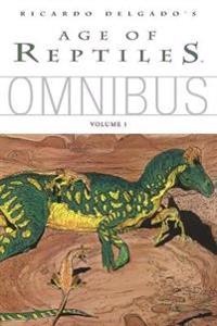 Age of Reptiles Omnibus 1