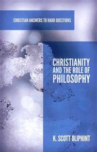 Christianity and the Role of Philosophy
