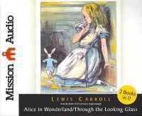 Alice in Wonderland/Through the Looking Glass